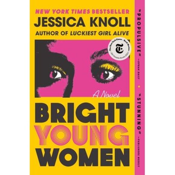Bright Young Women -- Jessica Knoll - Picture 1 of 1